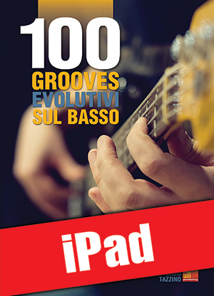 100 grooves evolutivi sul basso (iPad) 100 grooves evolutivi sul basso (iPad)