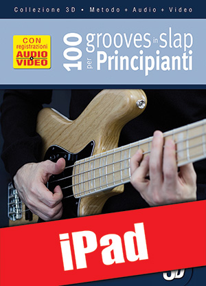 100 grooves in slap per principianti in 3D (iPad)