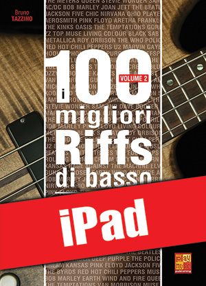 I 100 migliori riffs di basso - Volume 2 (iPad) I 100 migliori riffs di basso - Volume 2 (iPad)