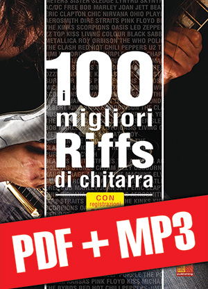 I 100 migliori riffs di chitarra (pdf + mp3) I 100 migliori riffs di chitarra (pdf + mp3)