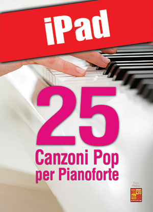 25 canzoni pop per pianoforte (iPad) 25 canzoni pop per pianoforte (iPad)
