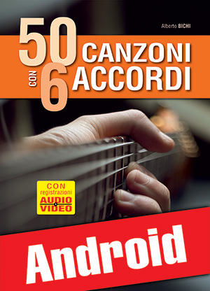 50 canzoni con 6 accordi sulla chitarra (Android) (CHITARRA, Metodi per