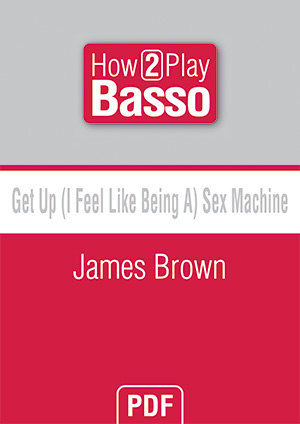 Get Up (I Feel Like Being A) Sex Machine - James Brown