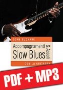 Accompagnamenti & assoli slow blues con la chitarra (pdf + mp3)