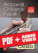 Gli accordi alla chitarra sono facili... con il sistema CAGED (pdf + mp3 + video)