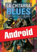 La chitarra blues sotto tutti i punti di vista (Android)