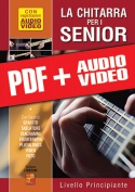 La chitarra per i senior - Livello principiante (pdf + mp3 + video)