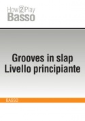 Grooves in slap - Livello principiante