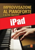 Improvvisazione al pianoforte e altre tastiere (iPad)