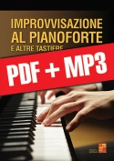 Improvvisazione al pianoforte e altre tastiere (pdf + mp3)