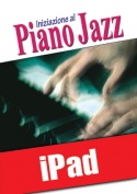 L'iniziazione del jazz al piano (iPad)