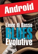 Linee di basso blues evolutive (Android)