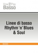 Linee di basso Rhythm 'n' Blues & Soul
