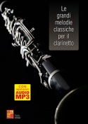 Le grandi melodie classiche per il clarinetto