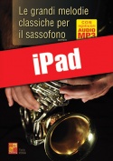 Le grandi melodie classiche per il sassofono (iPad)