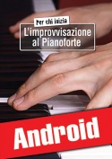 Per chi inizia l’improvvisazione al pianoforte (Android)