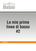 Le mie prime linee di basso #2