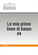 Le mie prime linee di basso #4