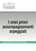 I miei primi accompagnamenti arpeggiati