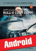 Applicazione dei rulli e colpi doppi sulla batteria (Android)