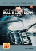 Applicazione dei rulli e colpi doppi sulla batteria