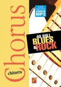 Chorus Chitarra - 40 soli blues & rock