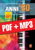 I successi degli anni ’80 al pianoforte (pdf + mp3)