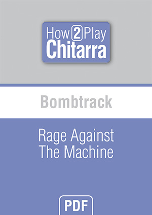 Bombtrack - Rage Against The Machine