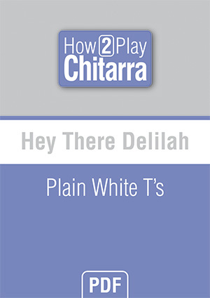 Hey There Delilah - Plain White T's Hey There Delilah - Plain White T's