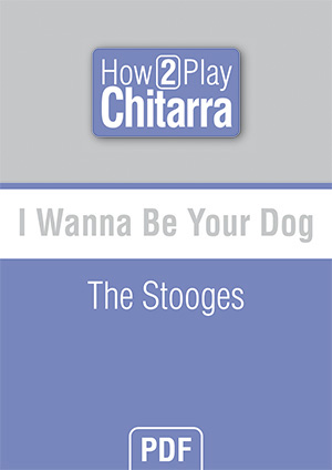 I Wanna Be Your Dog - The Stooges