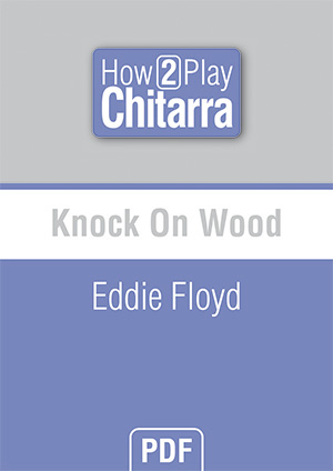 Knock On Wood - Eddie Floyd