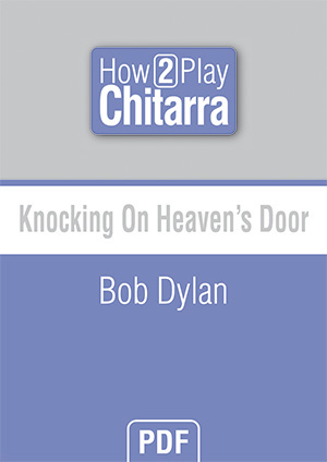 Knocking On Heaven's Door - Bob Dylan