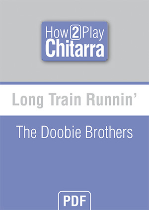 Long Train Runnin' - The Doobie Brothers