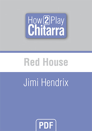 Red House - Jimi Hendrix Red House - Jimi Hendrix