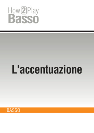 L'accentuazione L'accentuazione