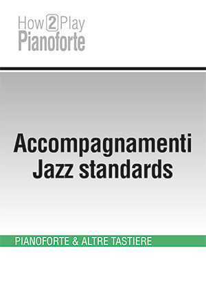 Accompagnamenti Jazz standards Accompagnamenti Jazz standards