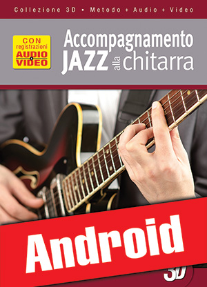 Accompagnamento jazz alla chitarra in 3D (Android)