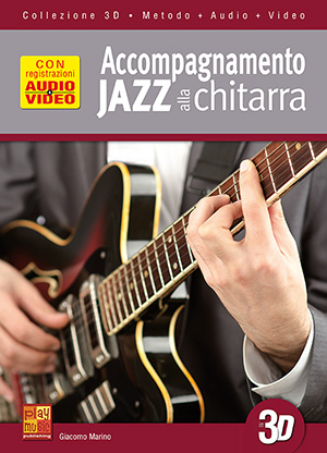 Accompagnamento jazz alla chitarra in 3D Accompagnamento jazz alla chitarra in 3D