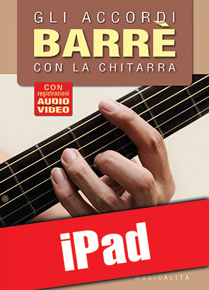 Gli accordi barrè con la chitarra (iPad)