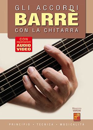 Gli accordi barrè con la chitarra Gli accordi barrè con la chitarra
