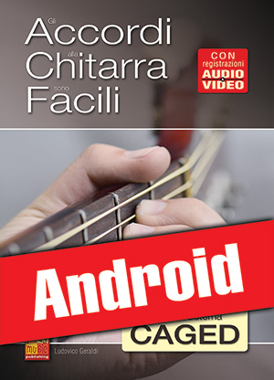 Gli accordi alla chitarra sono facili... con il sistema CAGED (Android)