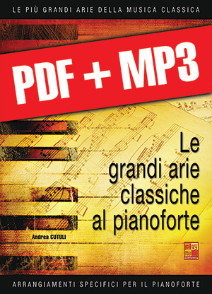 Le grandi arie classiche al pianoforte - Volume 1 (pdf + mp3)