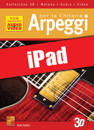 Arpeggi per la chitarra in 3D (iPad) Arpeggi per la chitarra in 3D (iPad)