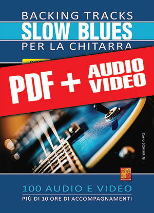 Backing tracks Slow Blues per la chitarra (pdf + mp3 + video)