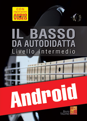 Il basso da autodidatta - Livello intermedio (Android)