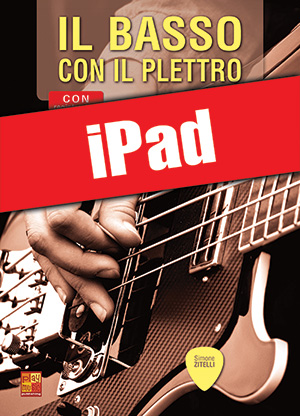 Il basso con il plettro (iPad) Il basso con il plettro (iPad)