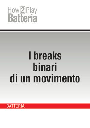 I breaks binari di un movimento I breaks binari di un movimento