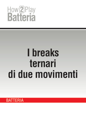I breaks ternari di due movimenti I breaks ternari di due movimenti