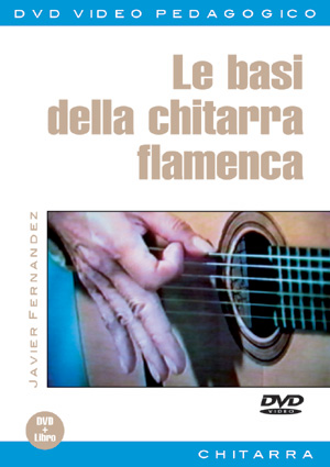 Le basi della chitarra flamenca Le basi della chitarra flamenca