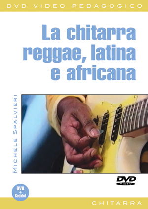 La chitarra reggae, latina e africana La chitarra reggae, latina e africana